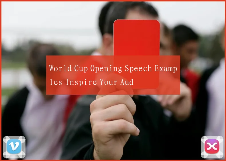 World Cup Opening Speech Examples Inspire Your Aud
